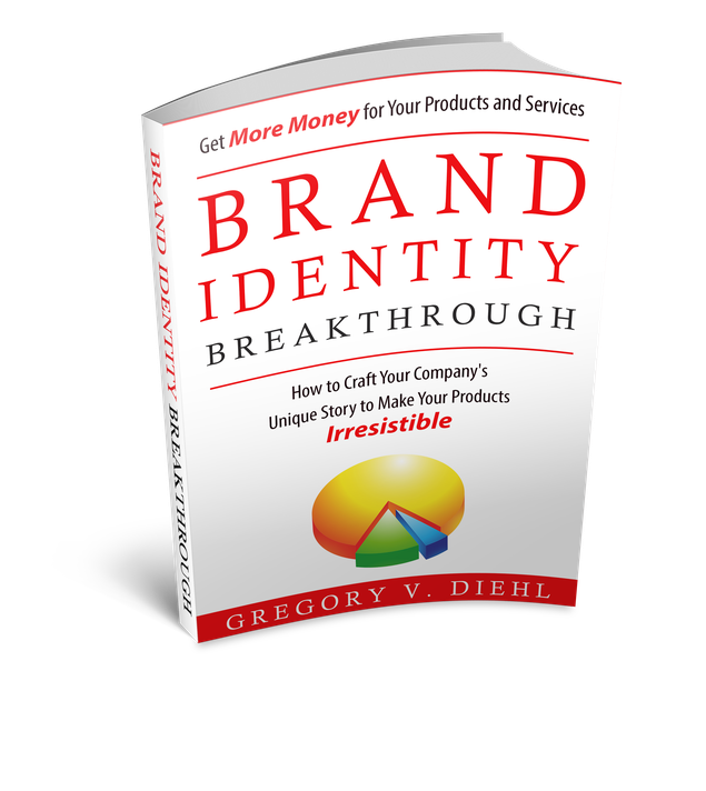 Brand Identity Breakthrough by Gregory V. Diehl